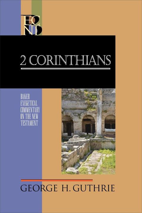 2 Corinthians (Baker Exegetical Commentary on the New Testament)(Kobo/電子書)