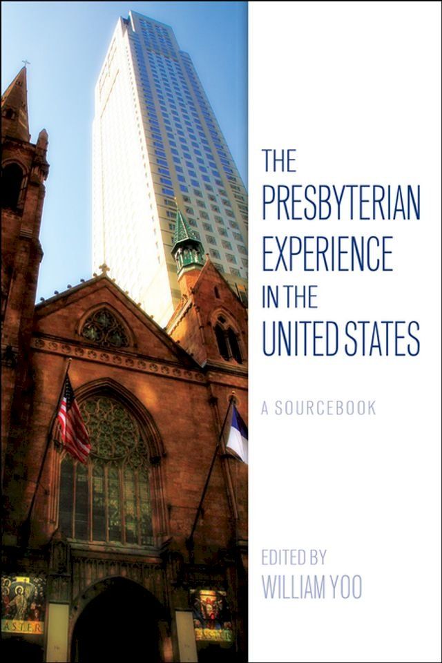  The Presbyterian Experience in the United States(Kobo/電子書)