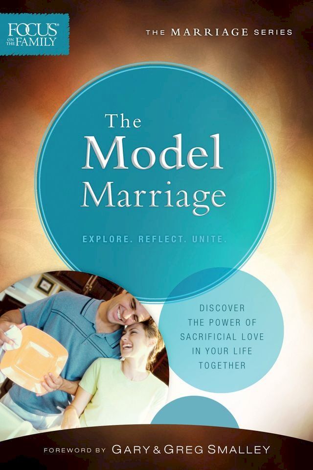  The Model Marriage (Focus on the Family Marriage Series)(Kobo/電子書)