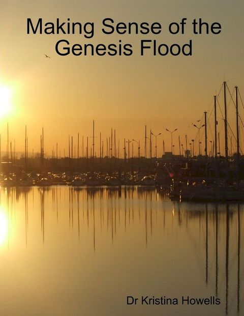 Making Sense of the Genesis Flood(Kobo/電子書)