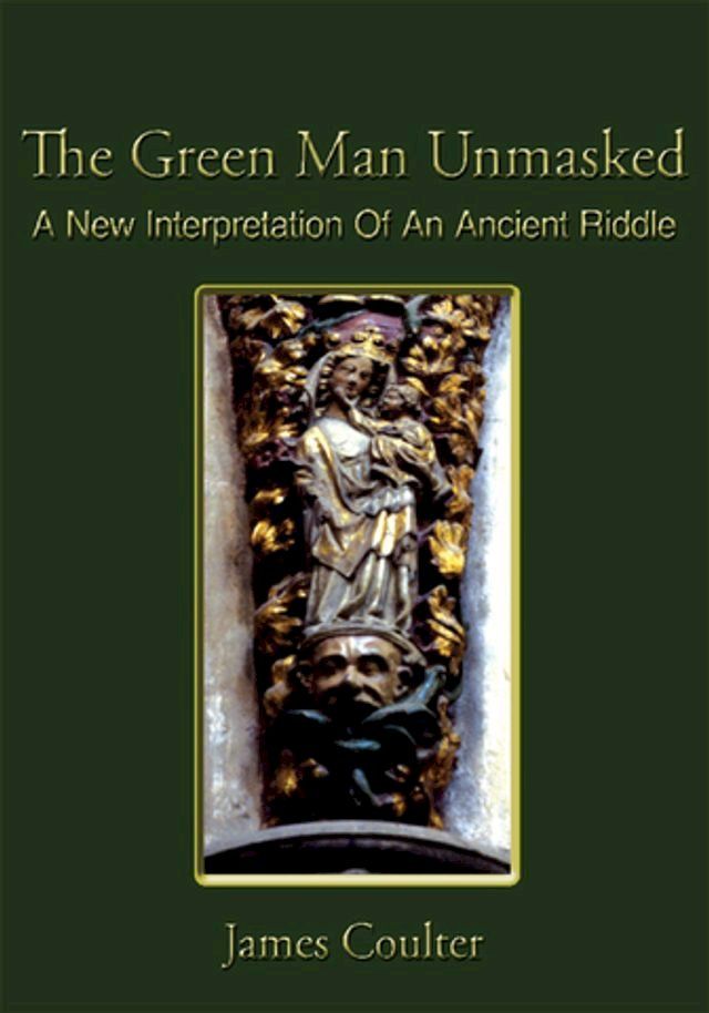  The Green Man Unmasked(Kobo/電子書)