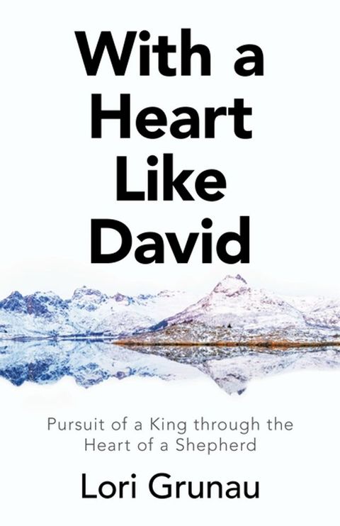 With a Heart Like David(Kobo/電子書)