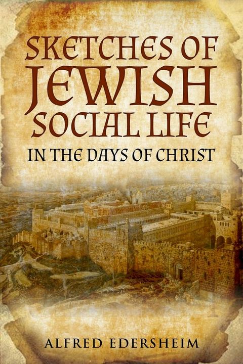 Sketches of Jewish Social Life(Kobo/電子書)