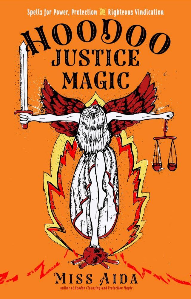  Hoodoo Justice Magic(Kobo/電子書)