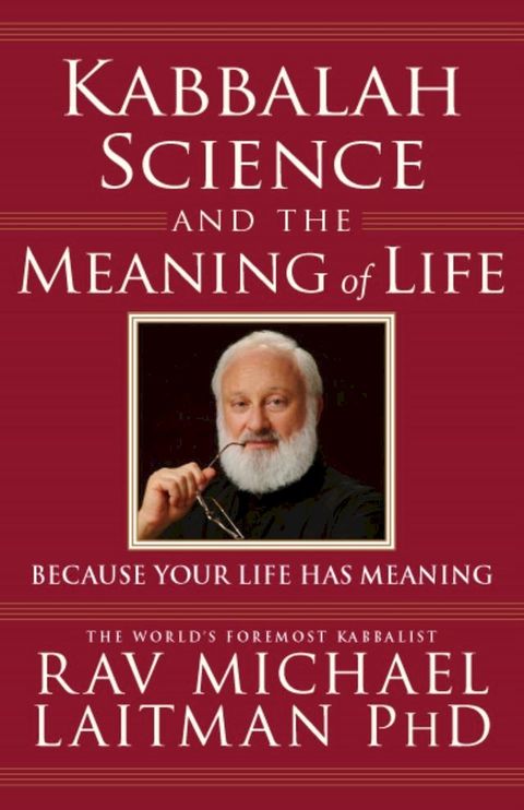 Kabbalah, Science and the Meaning of Life(Kobo/電子書)