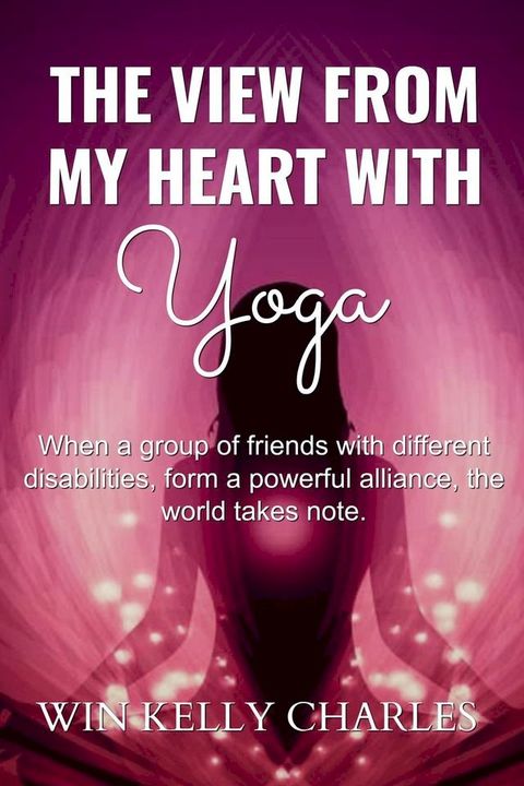 The View from my Heart with Yoga(Kobo/電子書)