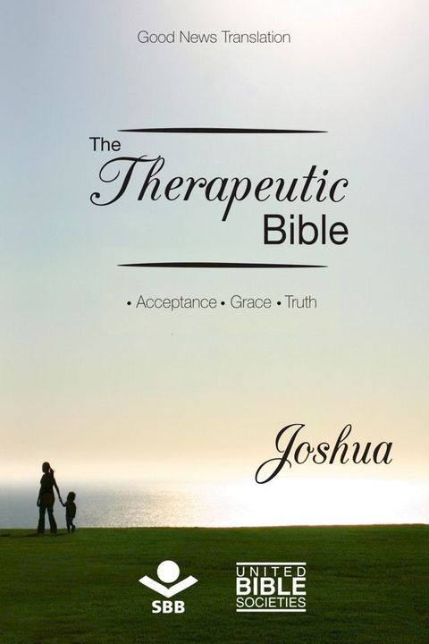 The Therapeutic Bible – Joshua(Kobo/電子書)