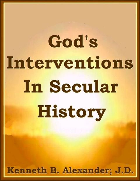 God's Interventions In Secular History(Kobo/電子書)