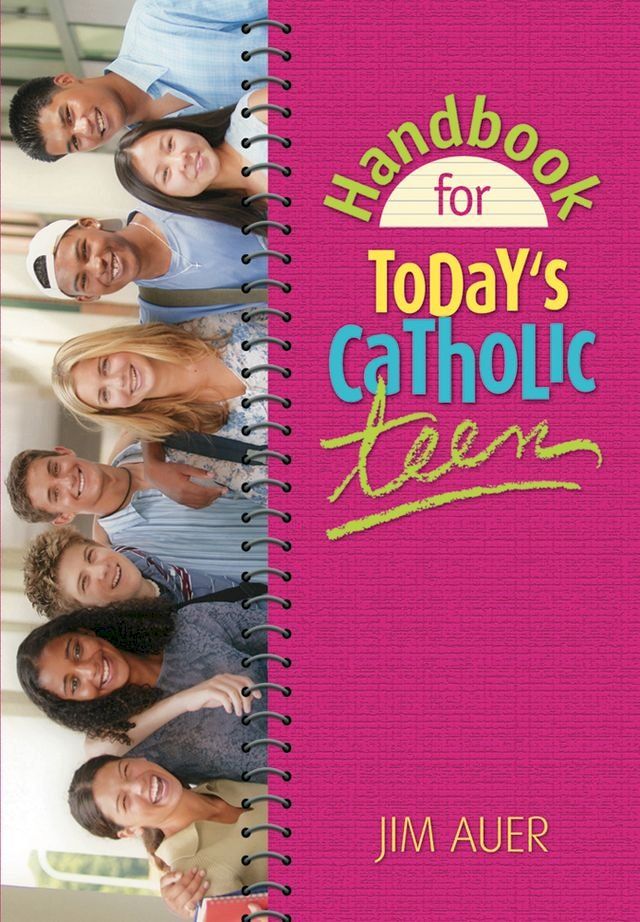  Handbook for Today's Catholic Teen(Kobo/電子書)