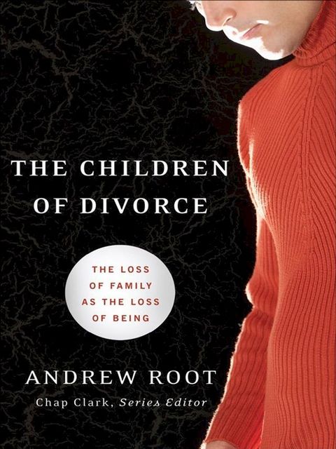 The Children of Divorce (Youth, Family, and Culture)(Kobo/電子書)