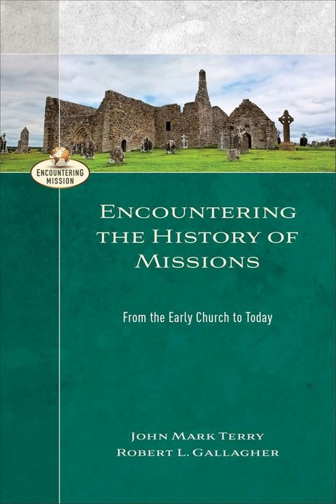 Encountering the History of Missions (Encountering Mission)(Kobo/電子書)