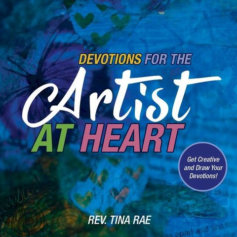 Devotions for the Artist at Heart(Kobo/電子書)