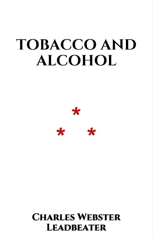  Tobacco and Alcohol(Kobo/電子書)