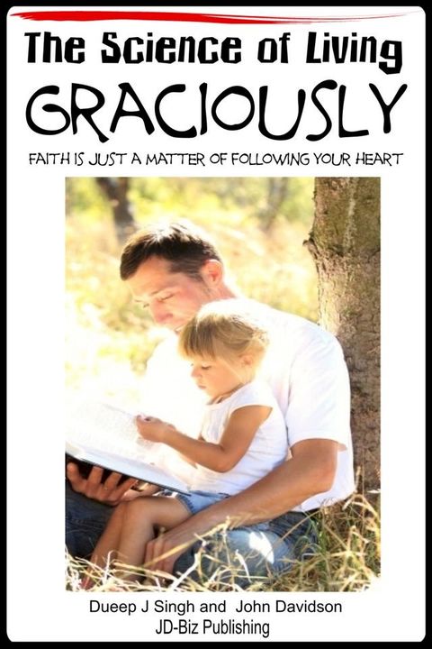 The Science of Living: Graciously(Kobo/電子書)