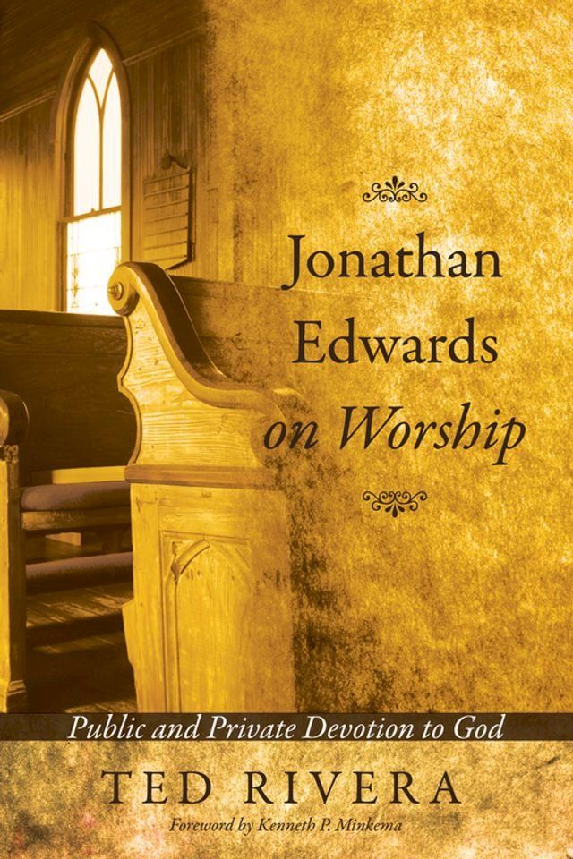  Jonathan Edwards on Worship(Kobo/電子書)