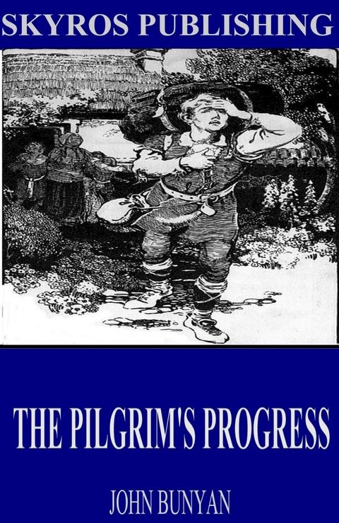 The Pilgrim’s Progress(Kobo/電子書)