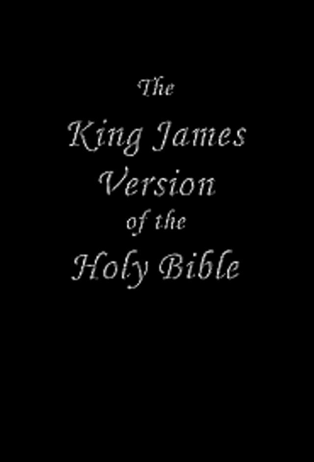  Authorized King James Version bible Old and New Testaments(Kobo/電子書)