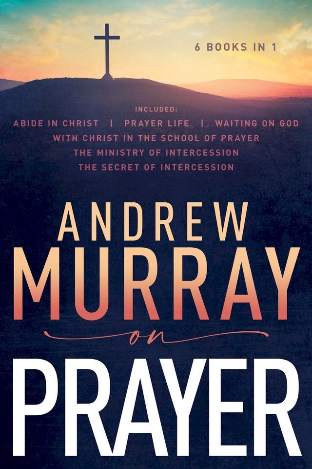  Andrew Murray On Prayer(Kobo/電子書)