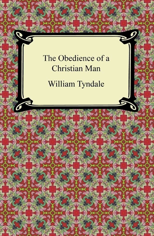  The Obedience of a Christian Man(Kobo/電子書)