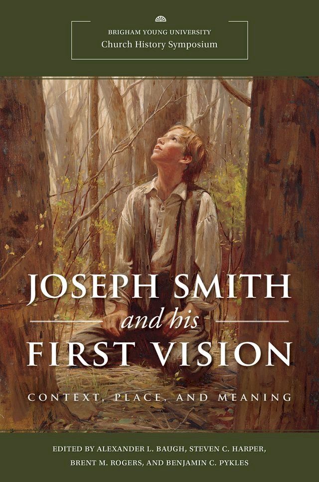  Joseph Smith and His First Vision(Kobo/電子書)