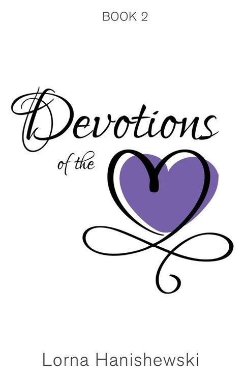 Devotions of the Heart(Kobo/電子書)