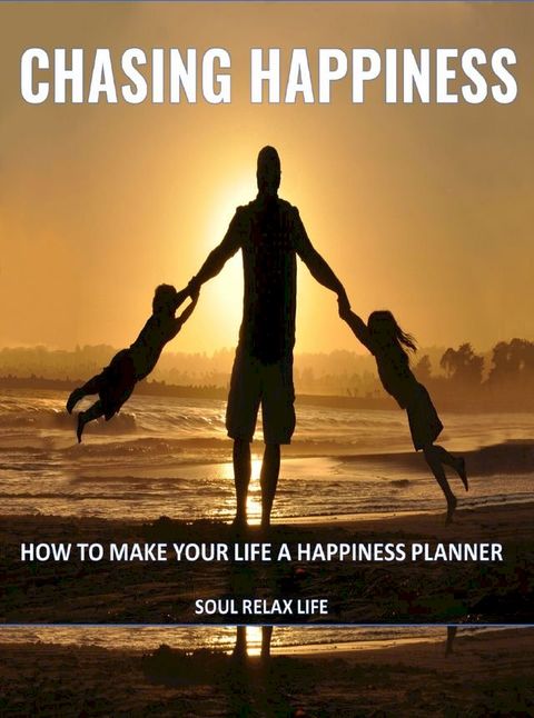 Chasing Happiness(Kobo/電子書)