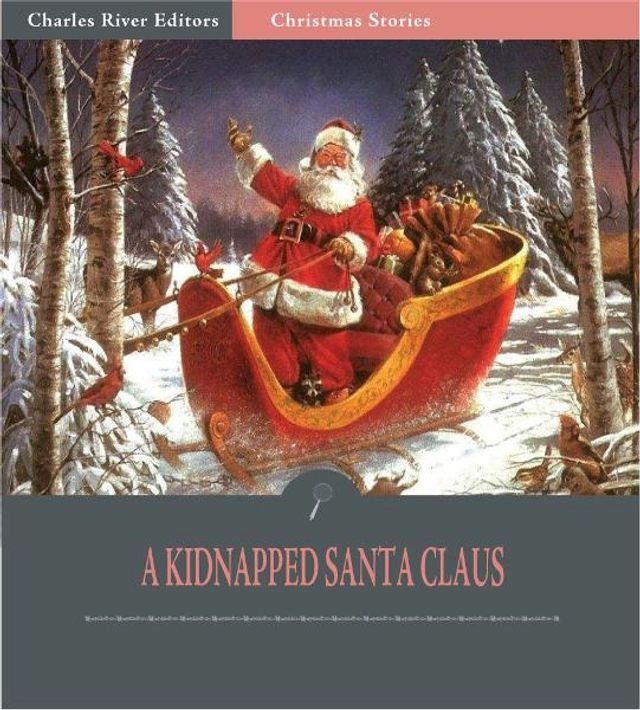  A Kidnapped Santa Claus (Illustrated Edition)(Kobo/電子書)