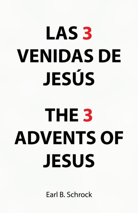 Las 3 Venidas De Jesús the 3 Advents of Jesus(Kobo/電子書)