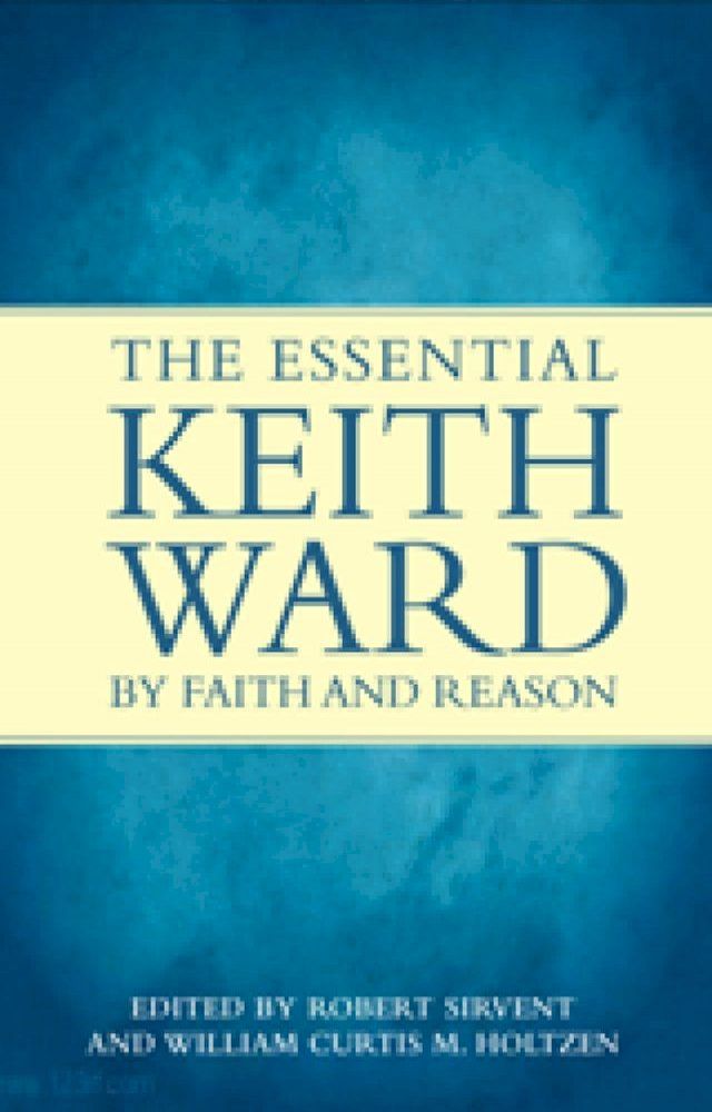  By Faith and Reason: The Essential Keith Ward(Kobo/電子書)