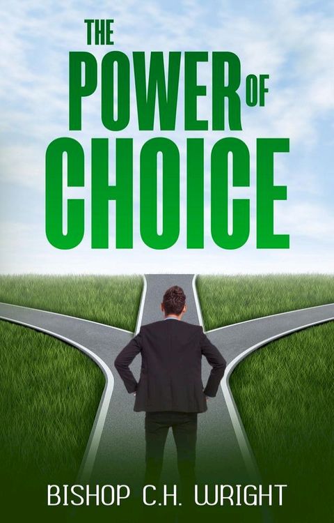 The Power Of Choice(Kobo/電子書)