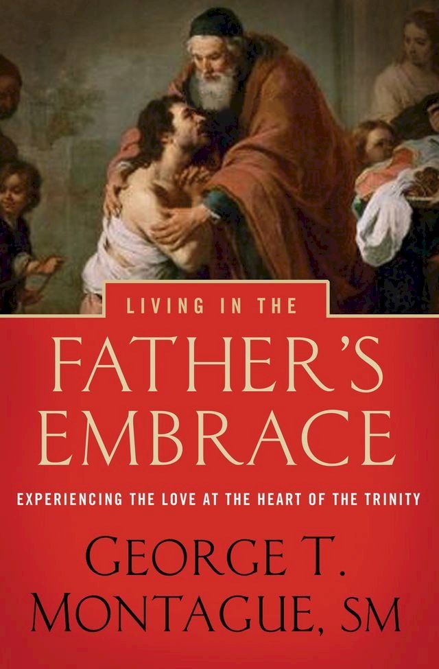  Living in the Father's Embrace(Kobo/電子書)