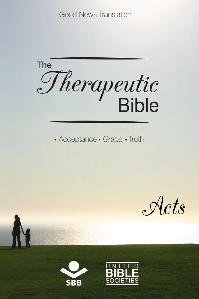  The Therapeutic Bible – Acts(Kobo/電子書)