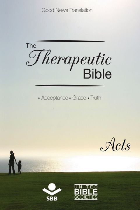 The Therapeutic Bible – Acts(Kobo/電子書)