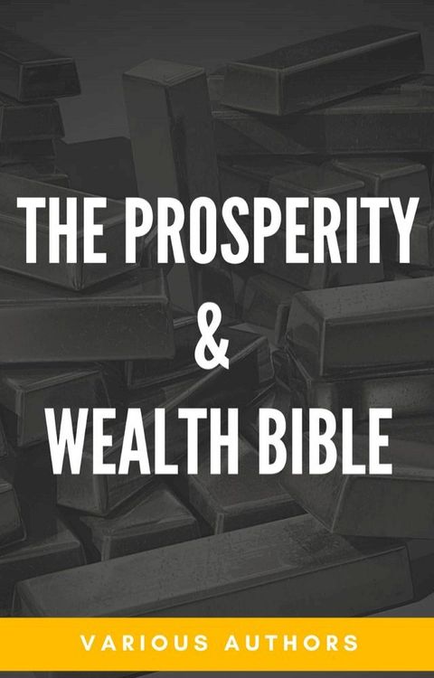 The Prosperity & Wealth Bible(Kobo/電子書)