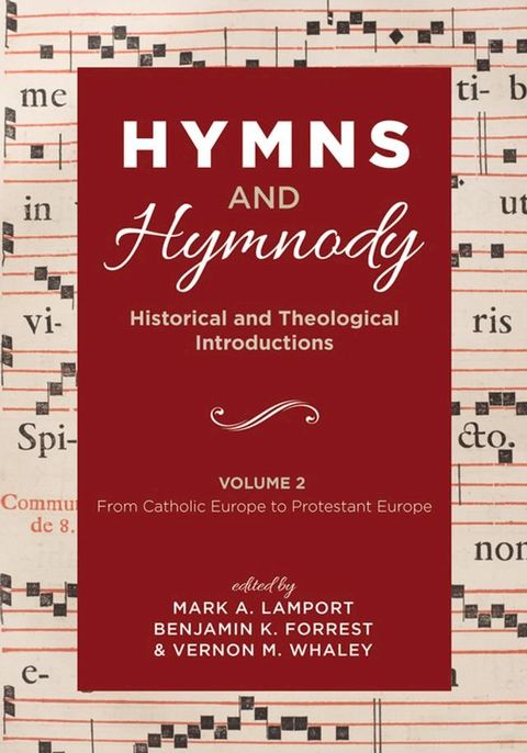 Hymns and Hymnody: Historical and Theological Introductions, Volume 2(Kobo/電子書)