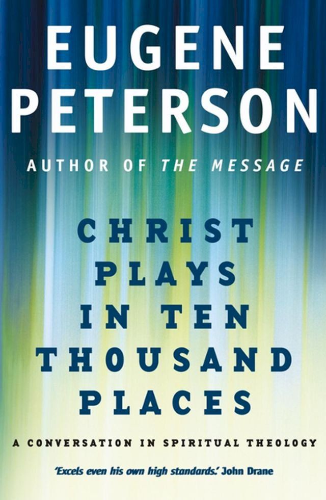  Christ Plays In Ten Thousand Places(Kobo/電子書)