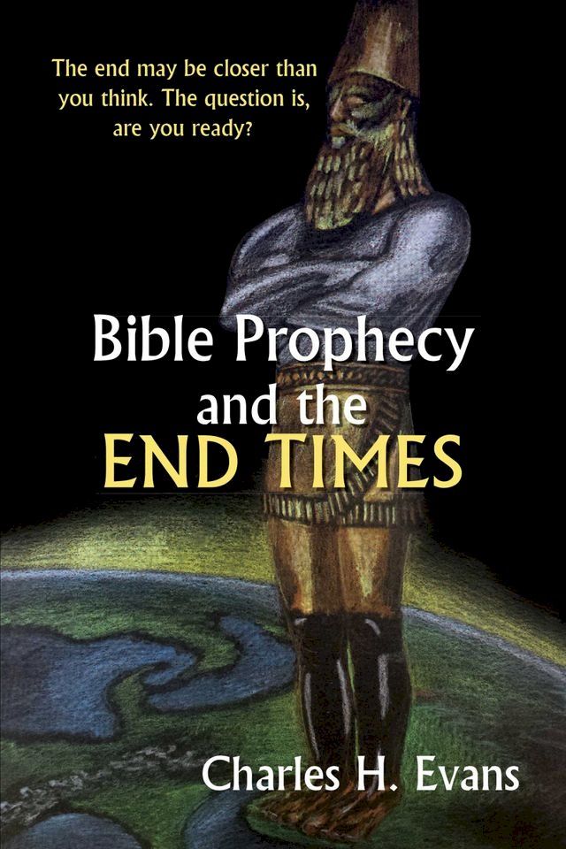  Bible Prophecy and the End Times(Kobo/電子書)