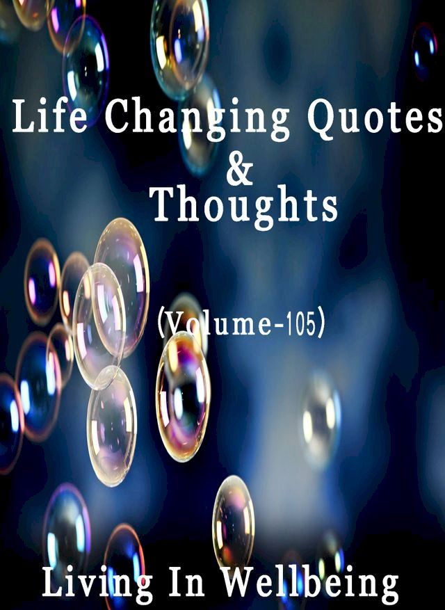  Life Changing Quotes & Thoughts (Volume 105)(Kobo/電子書)