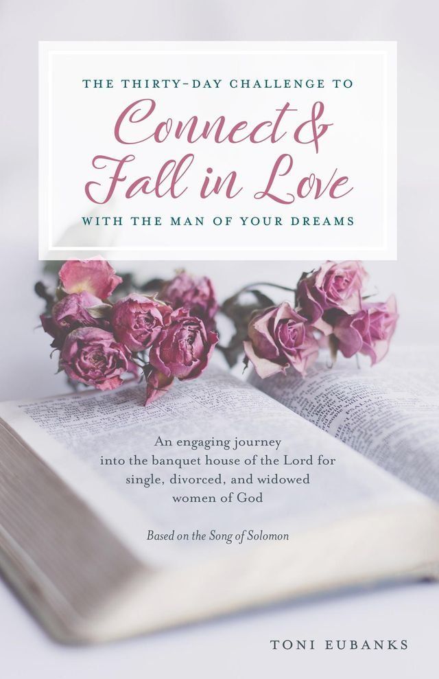  The Thirty-Day Challenge to Connect & Fall in Love with the Man of Your Dreams(Kobo/電子書)