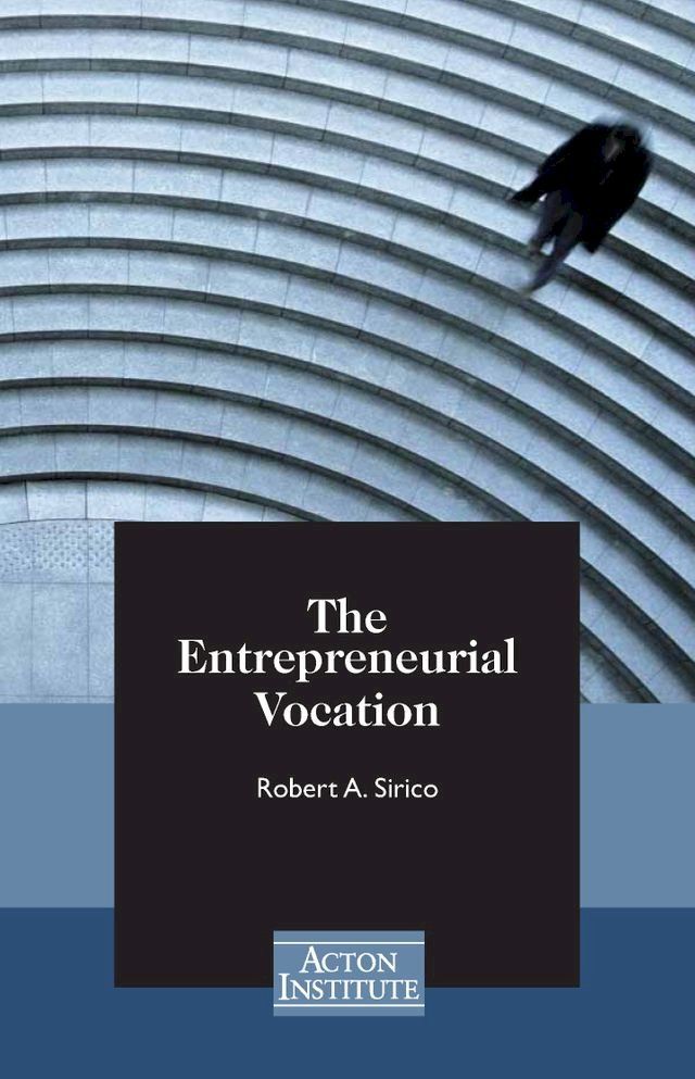  The Entrepreneurial Vocation(Kobo/電子書)