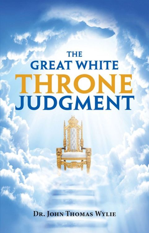 The Great White Throne Judgment(Kobo/電子書)