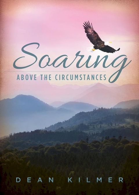 Soaring Above the Circumstances(Kobo/電子書)