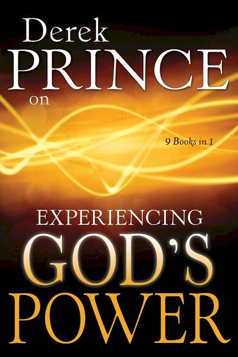 Derek Prince on Experiencing God's Power(Kobo/電子書)