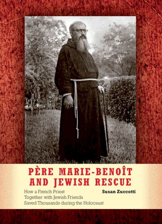  P&egrave;re Marie-Beno&icirc;t and Jewish Rescue(Kobo/電子書)