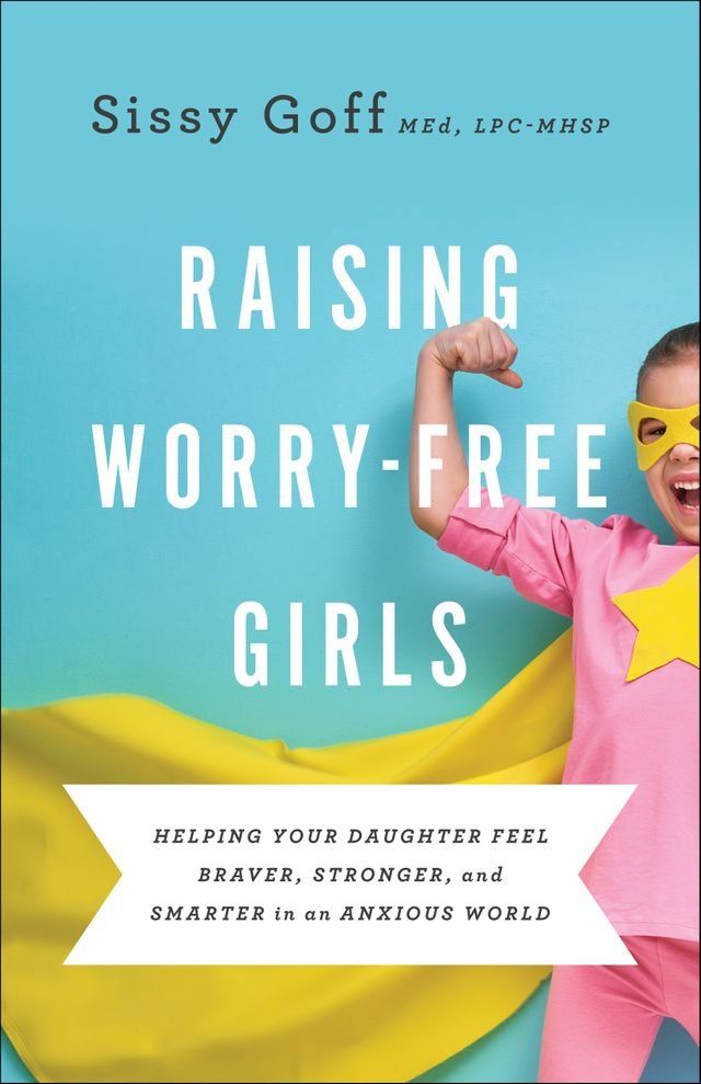  Raising Worry-Free Girls(Kobo/電子書)