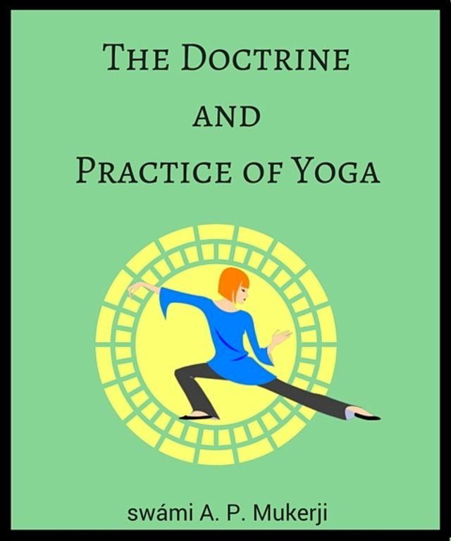  The Doctrine and Practice of Yoga(Kobo/電子書)