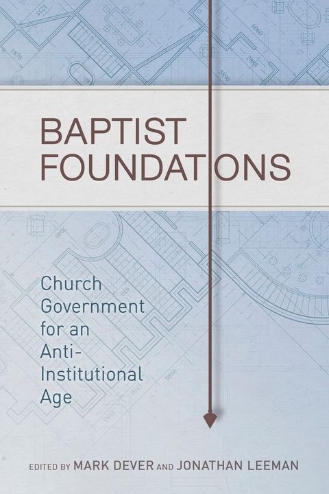 Baptist Foundations(Kobo/電子書)