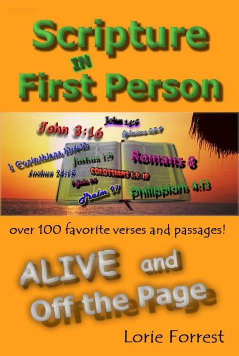 Scripture in First Person, ALIVE and Off the Page(Kobo/電子書)