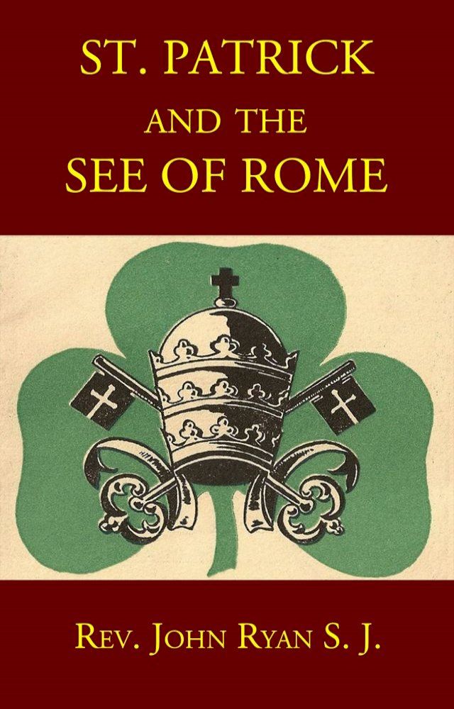  St. Patrick and the See of Rome(Kobo/電子書)