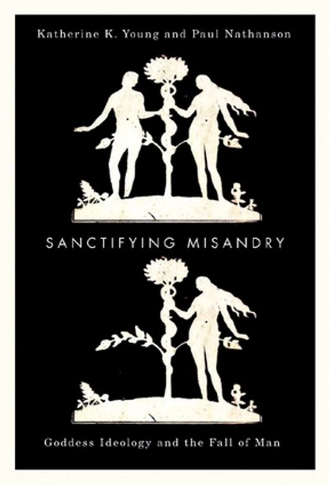 Sanctifying Misandry(Kobo/電子書)